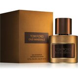 Tom Ford Oud Minerale (2023) Apă de parfum 50ml