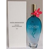 Apa de toaleta Escada Born in Paradise - Tester, 100 ml