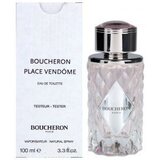 Apa de toaleta Boucheron Place Vendome - Tester, 100 ml